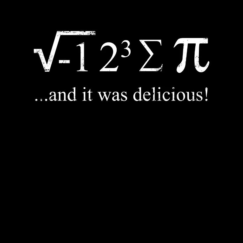 Mathematiker Witz Mathe Spruch I ate some Pie