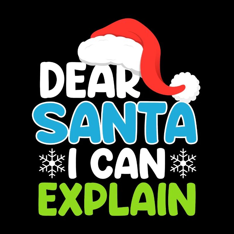 Dear Santa i can explain sort drôle