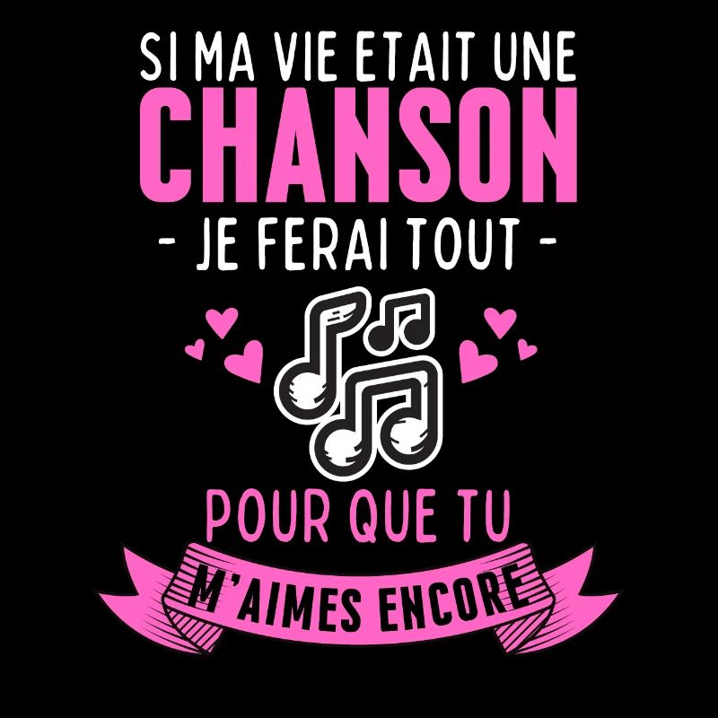 Si ma Vie était une Chanson Tu M'aimes Encore