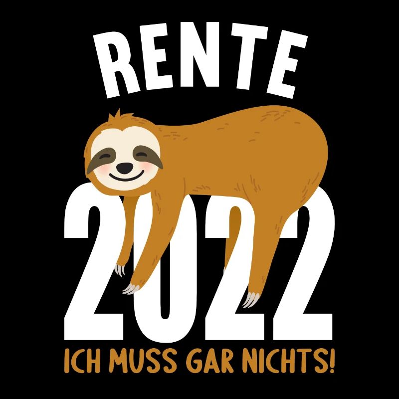 Faultier Ruhestand Rentnerin Rentner Rente 2022