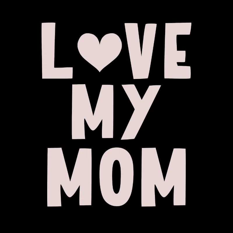 Love my Mom