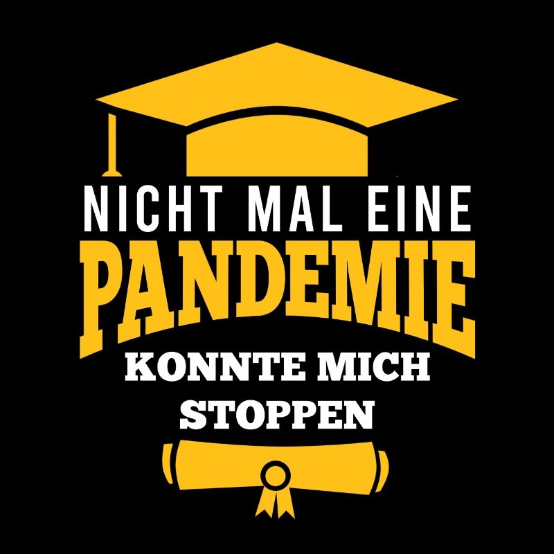Bachelor Master Abschluss 2022 Pandemie Spruch