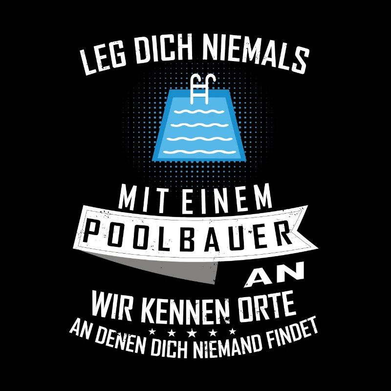 Leg dich niemals it einem Poolbauer an