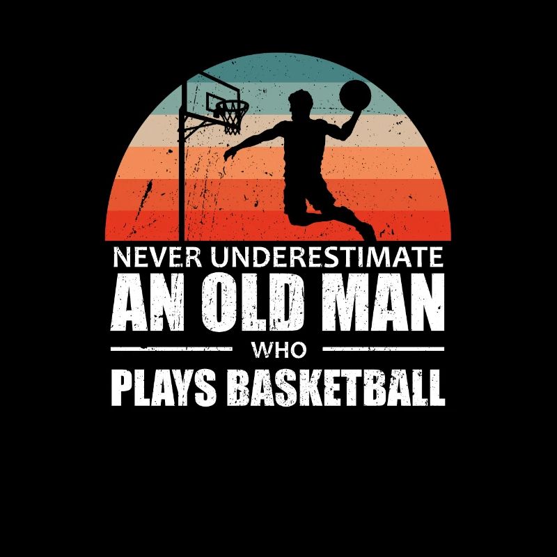 Never Underestimate An Old Man Who Play Basketball