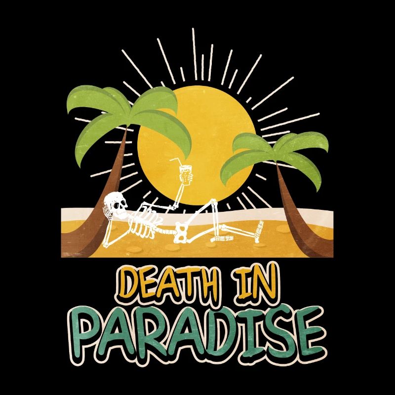 Death in Paradise – Skelett Urlaub Vibes