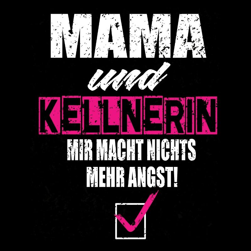 Mama und Kellnerin Mir Macht Nichts Mehr Angst