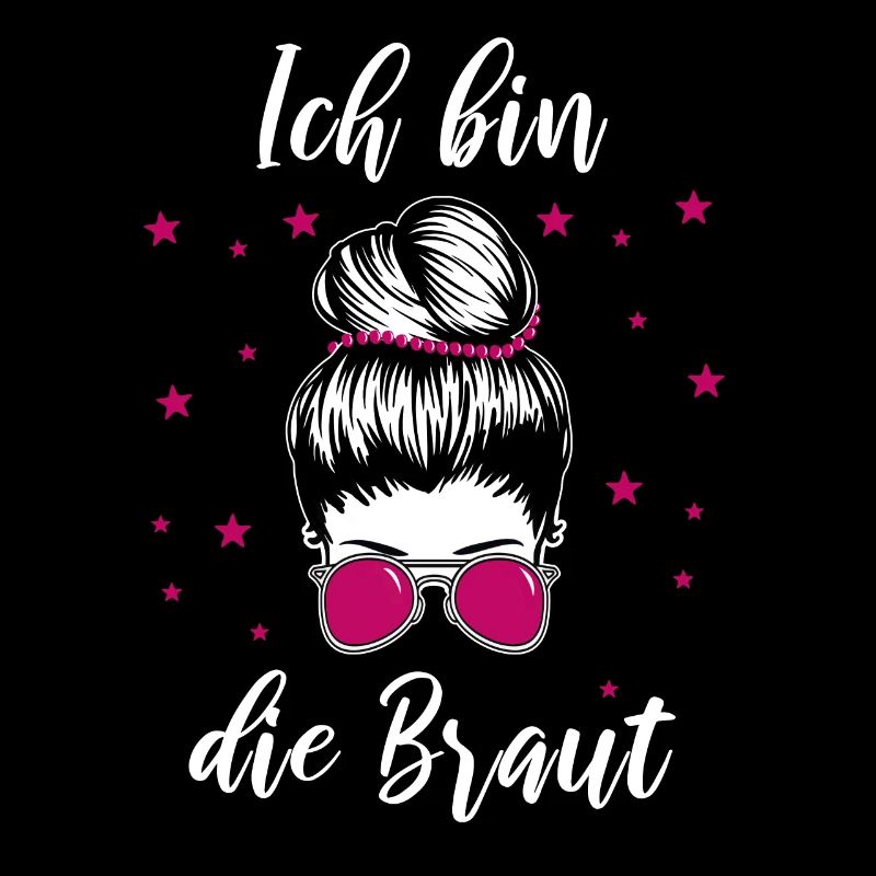 Ich Bin Die Braut Lustig