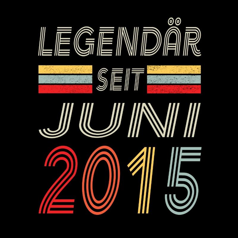 Legendär seit Juni 2015