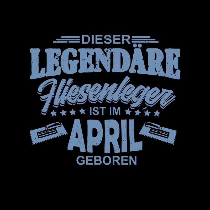 Fliesenleger Geburtsmonat April Geburtstag