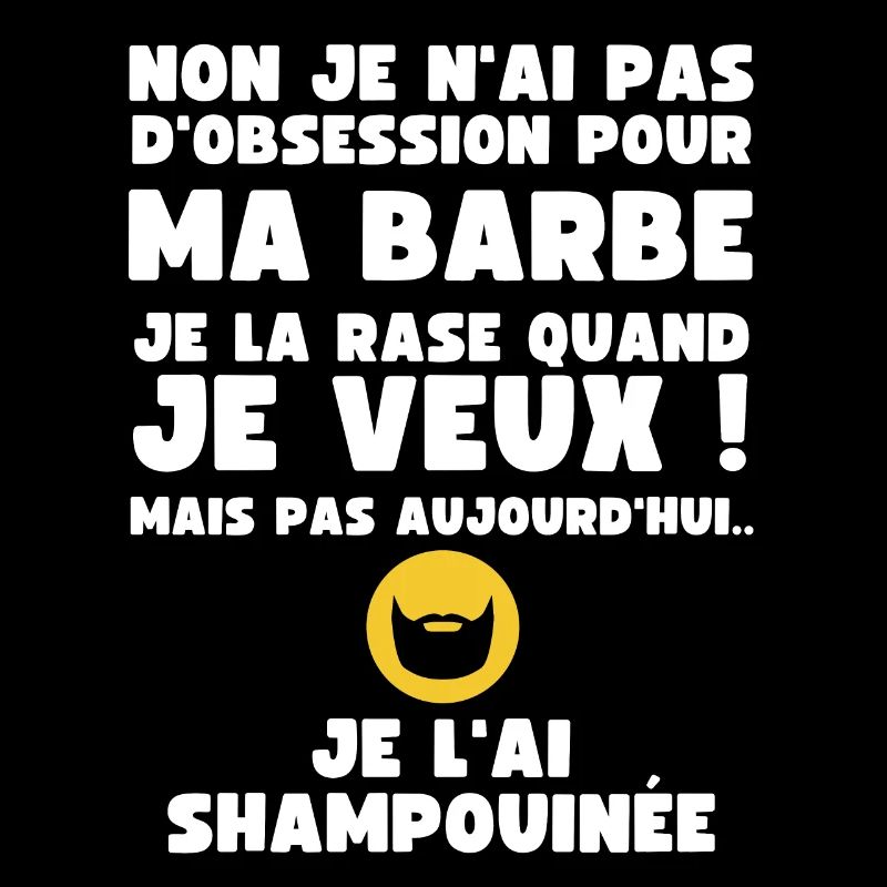 Non je n'ai pas d'Obsession pour ma Barbe - Humour