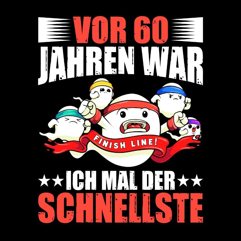 60 Jahren War Ich Der Schnellste Geburtstag