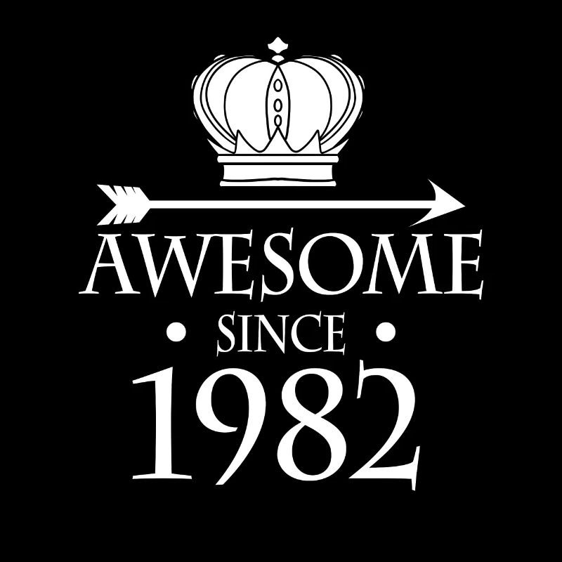Fantastic since 1982 - born in 1982