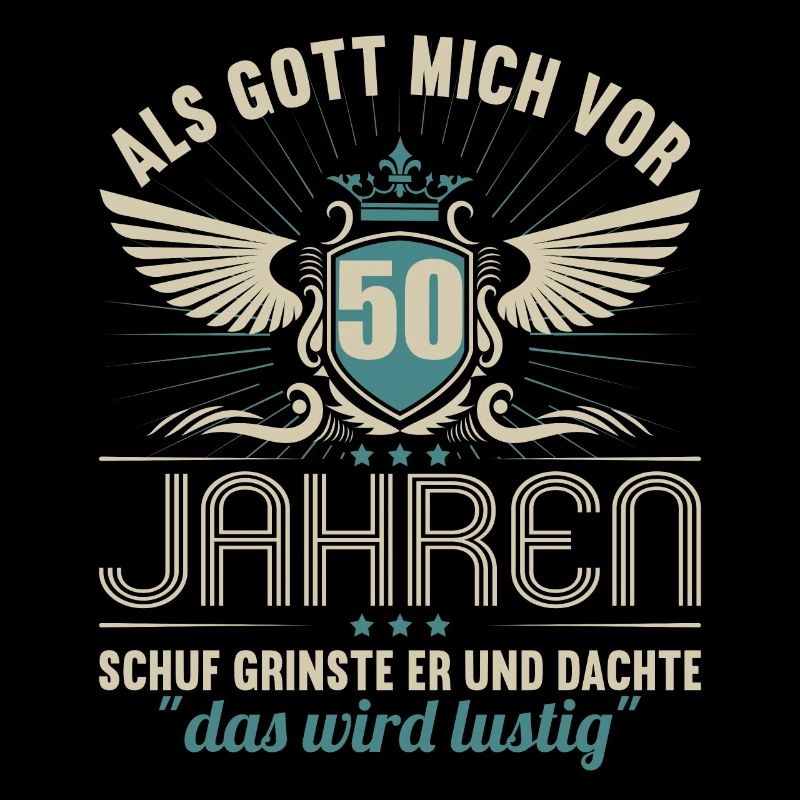 Als Gott mich vor 50 Jahren schuf 50. Geburtstag