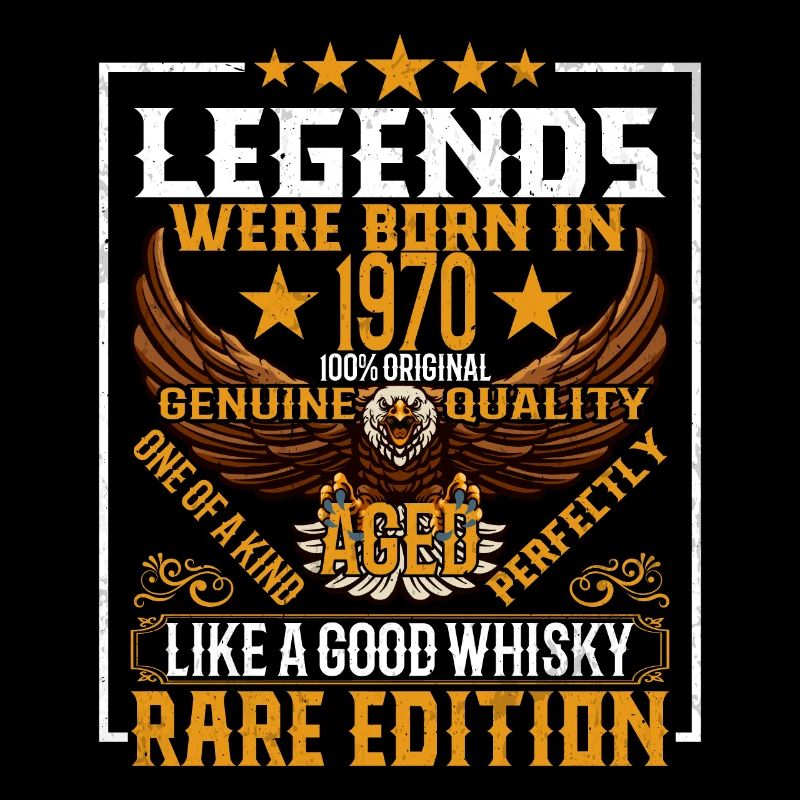 Legends were born in 1970, aged like whiskey