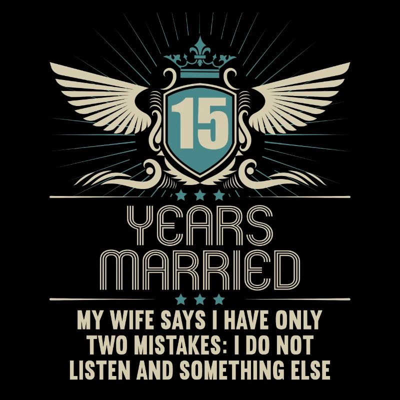 15 years married only 2 mistakes 15th wedding anniversary
