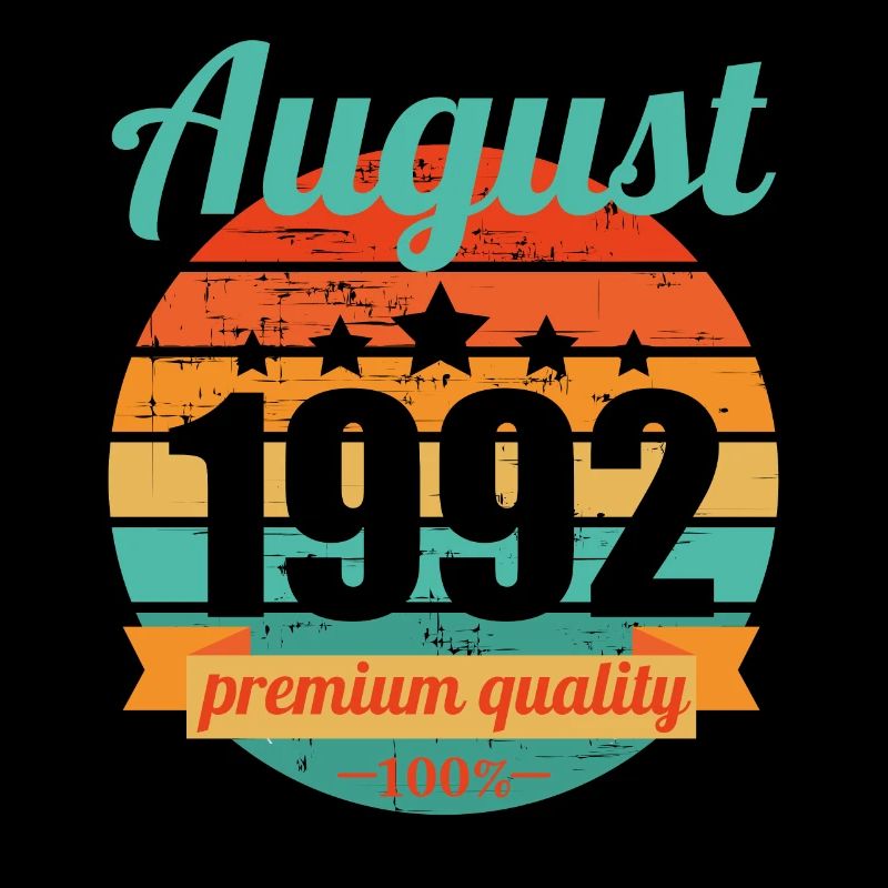 Né en août 1992 30 ans 30s 30e anniversaire