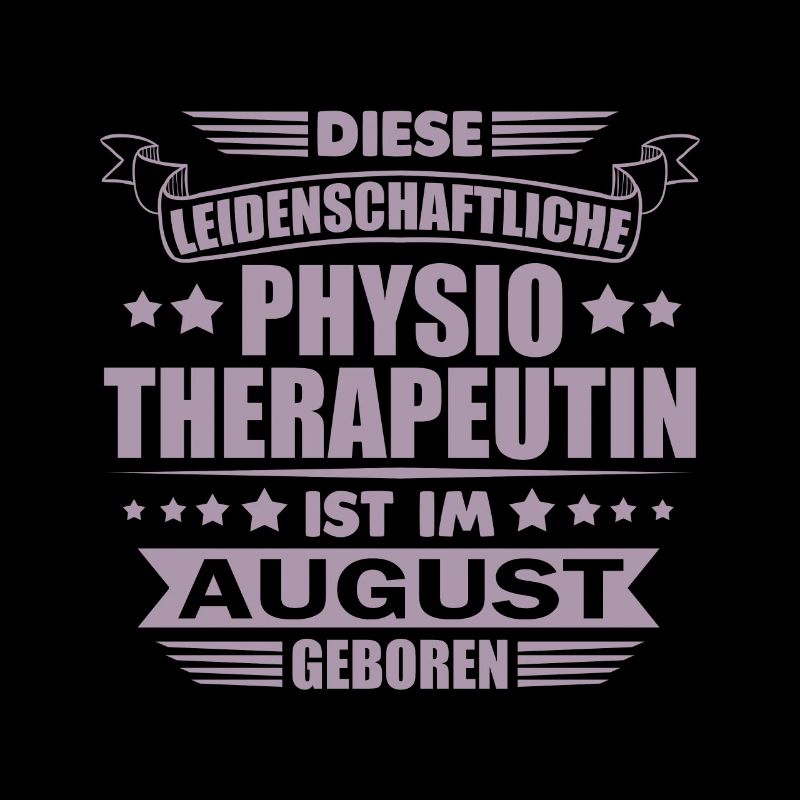 Physiotherapeutin August Geburtstag Geschenkideen