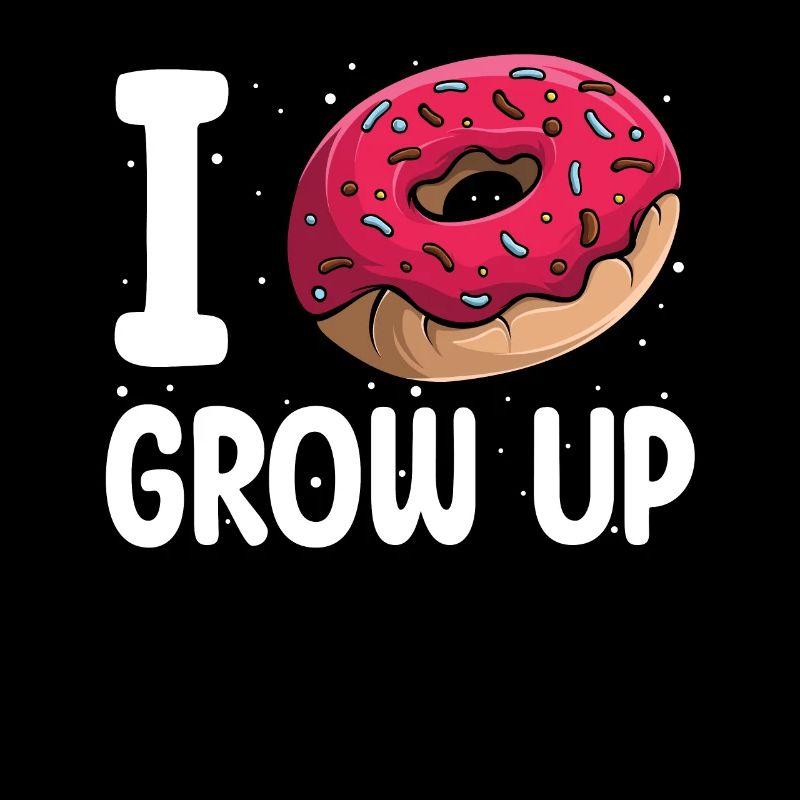 I Donut Grow Up | Donut Lover Tshirt | Funny