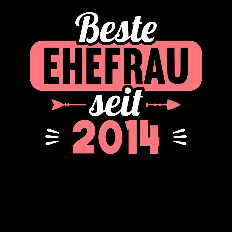 Beste Ehefrau Bester Ehemann seit 2014