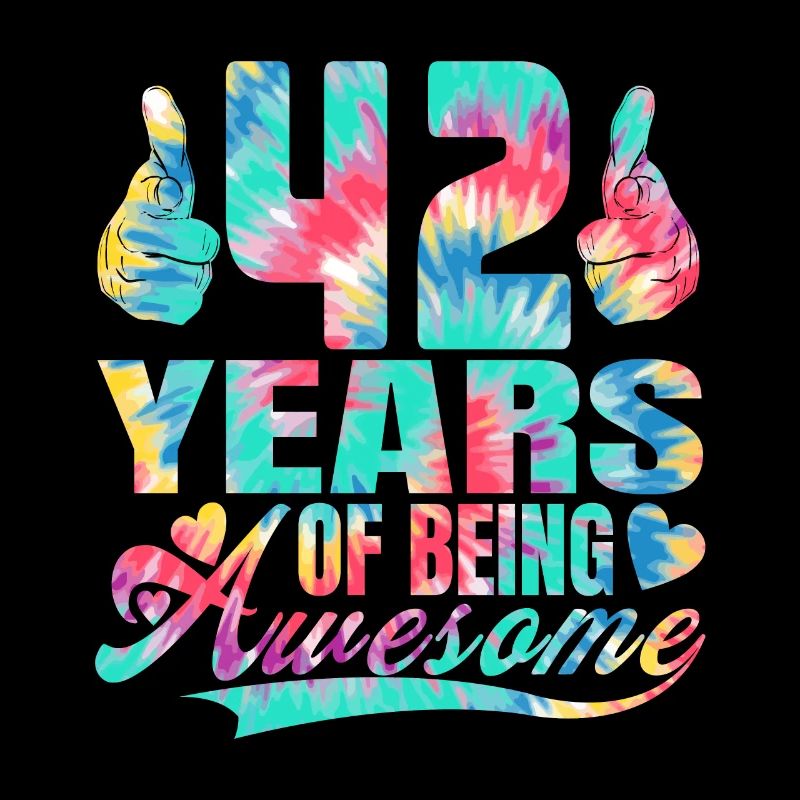 42. Geburtstag Oder Jahrestag 42 Years Of Being