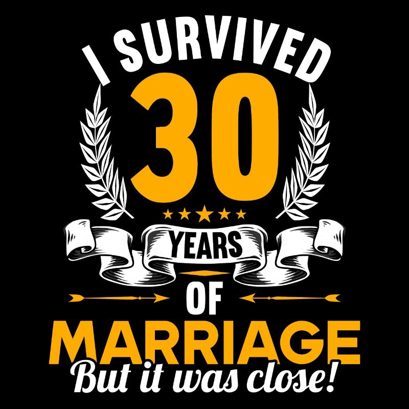 J’ai survécu à 30 ans de mariage 30e anniversaire de mariage