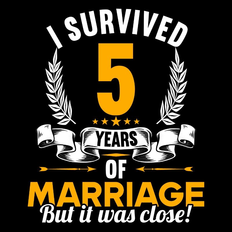 Ich habe 5 Jahre Ehe überlebt 5.Hochzeitstag