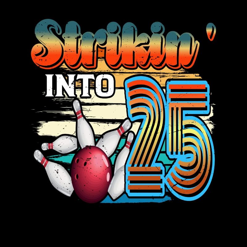 Strikin' Into 25 Bowling Bowler Celebration pour le 25e anniversaire du 25e siècle.