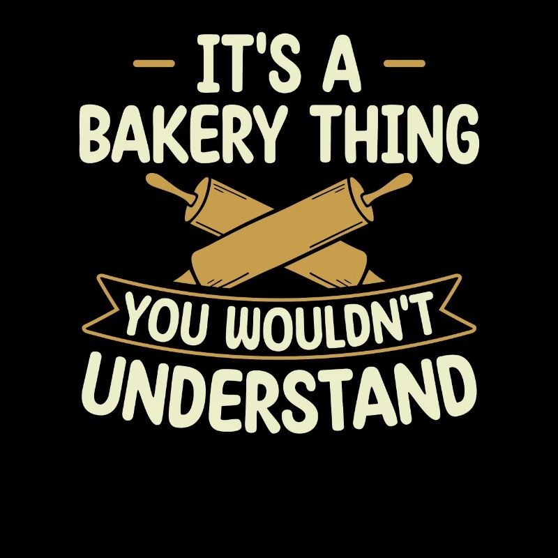 C’est une chose de boulangerie que vous ne comprendriez pas |