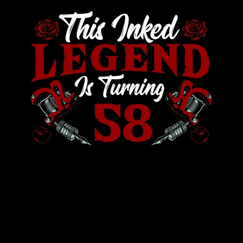 This Ink Legend Will Be 58 Awesome 58th Birthday