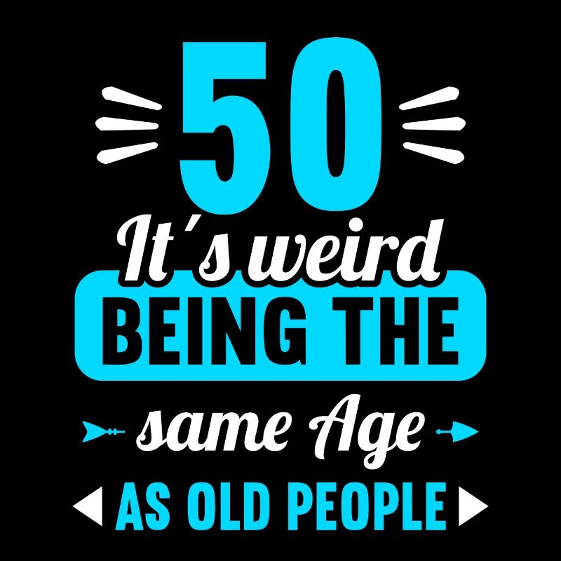 Strange at the same age as old 50th birthday