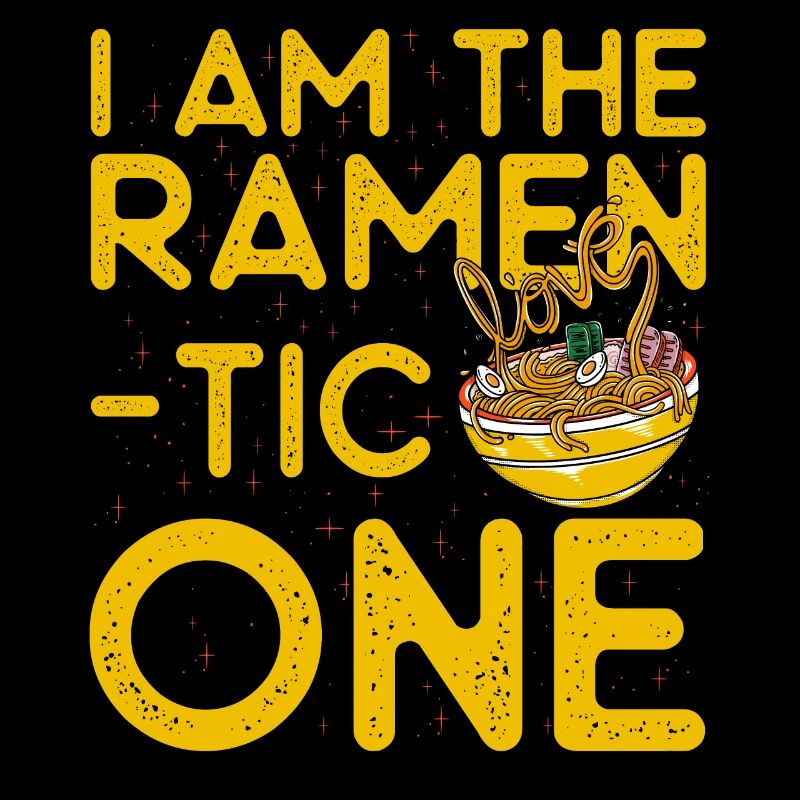Je suis le Ramen tic one