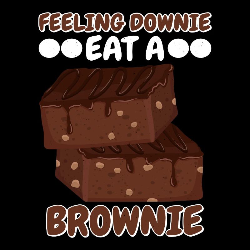 Feeling Downie Eat Brownie | Bake Tshirt |