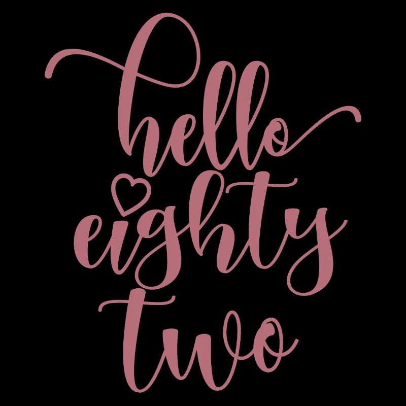 Hello Eighty Two Cute 82 Years Old Birthday