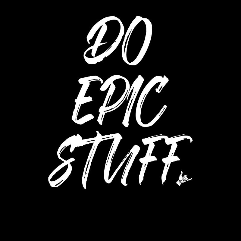 Do Epic Stuff Surfer Surfing Shaka Windsurfer Surf