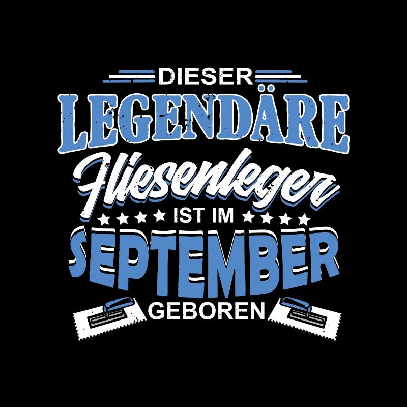 Legendärer Fliesenleger im September geboren