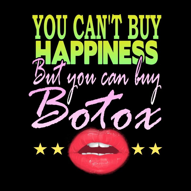 Vous ne pouvez pas acheter Happines mais acheter du Botox