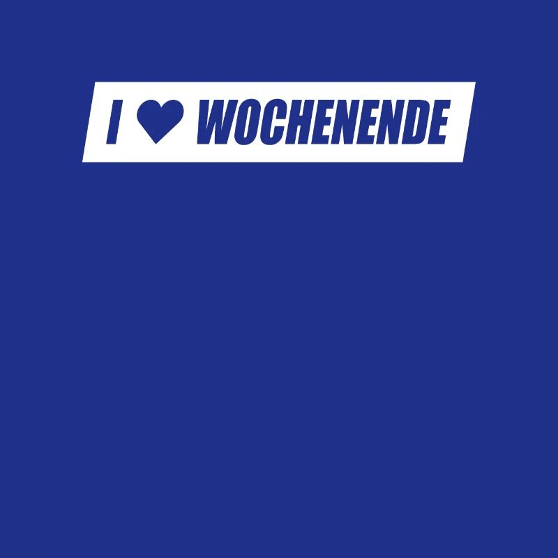 I Love Wochenende Wochenend Liebe Endlich Freitag