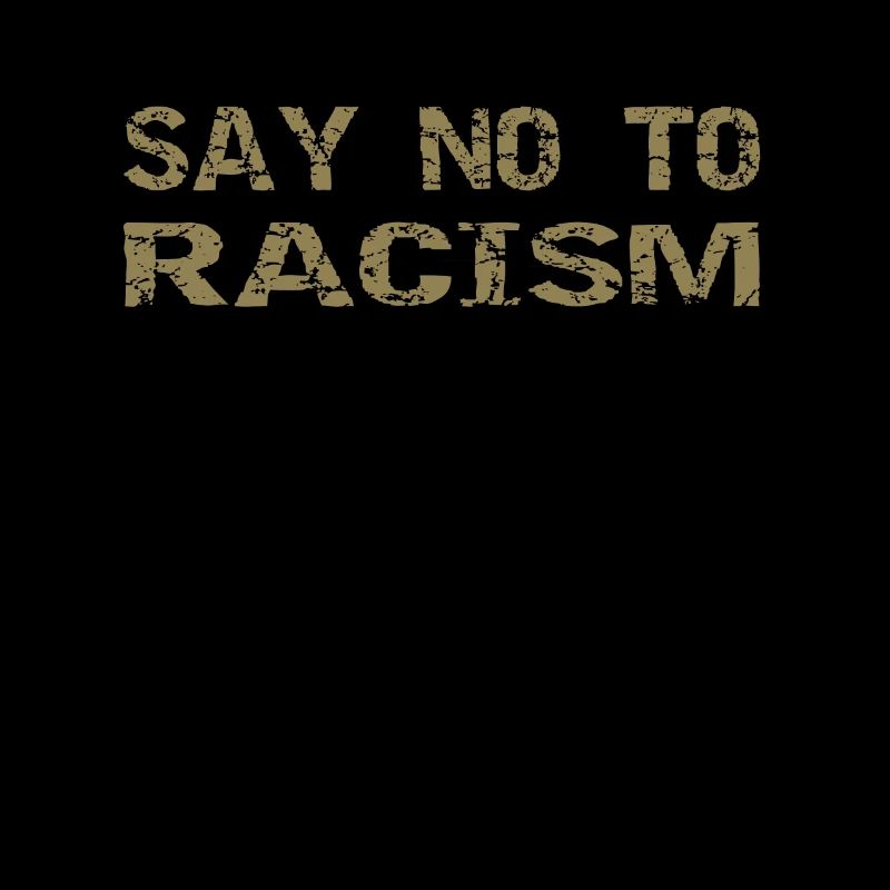 Racism protests Say no to racism