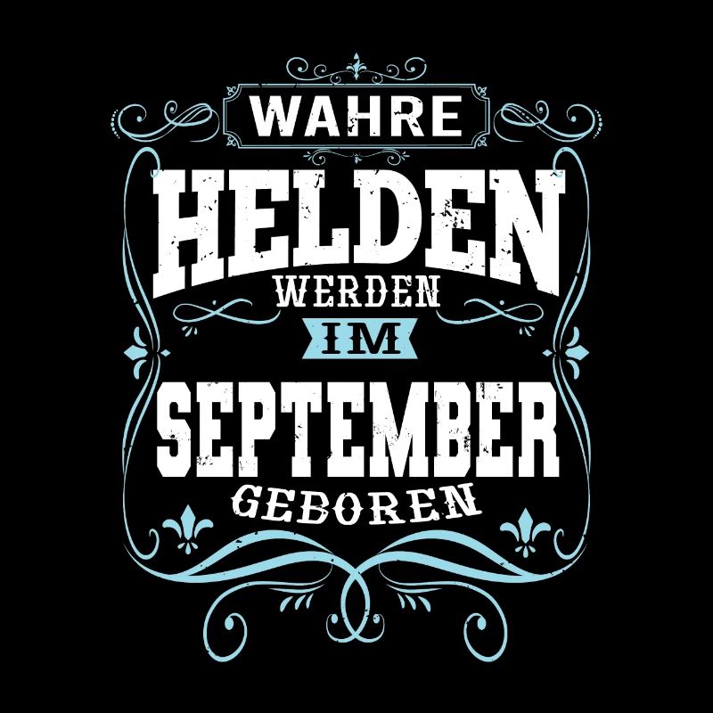 Wahre Helden werden im September geboren
