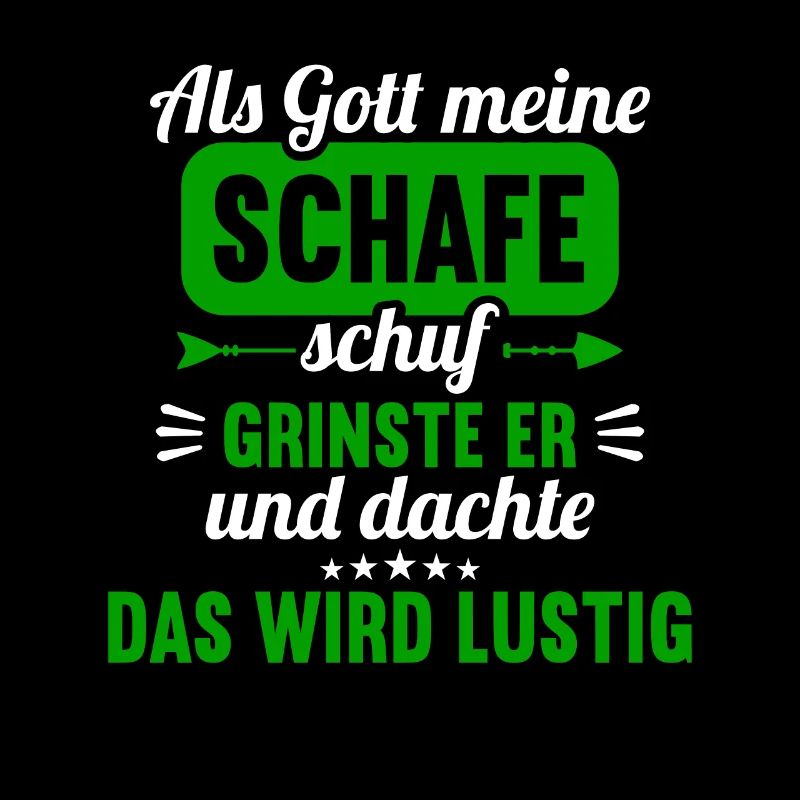 Als Gott meine Schafe schuf das wird lustig Schaf