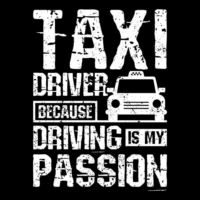 Chauffeur de taxi parce que la conduite est ma passion