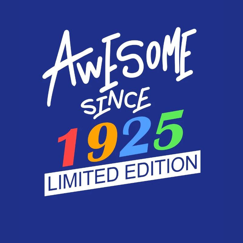 1925 - Born 1925 - Fantastic since 1925