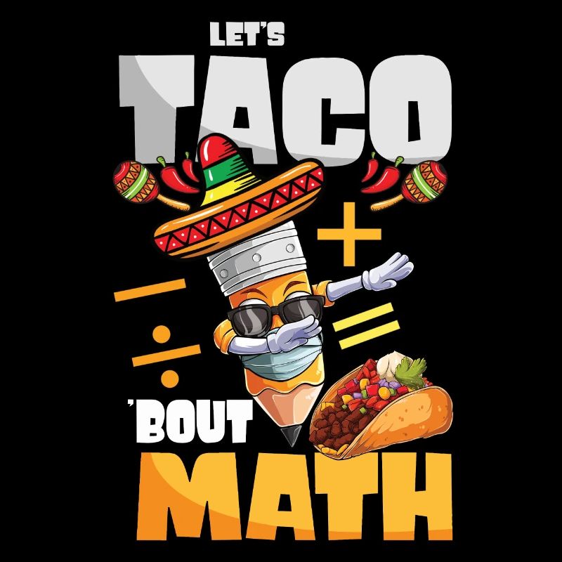 Let's Taco Bout Math Teacher