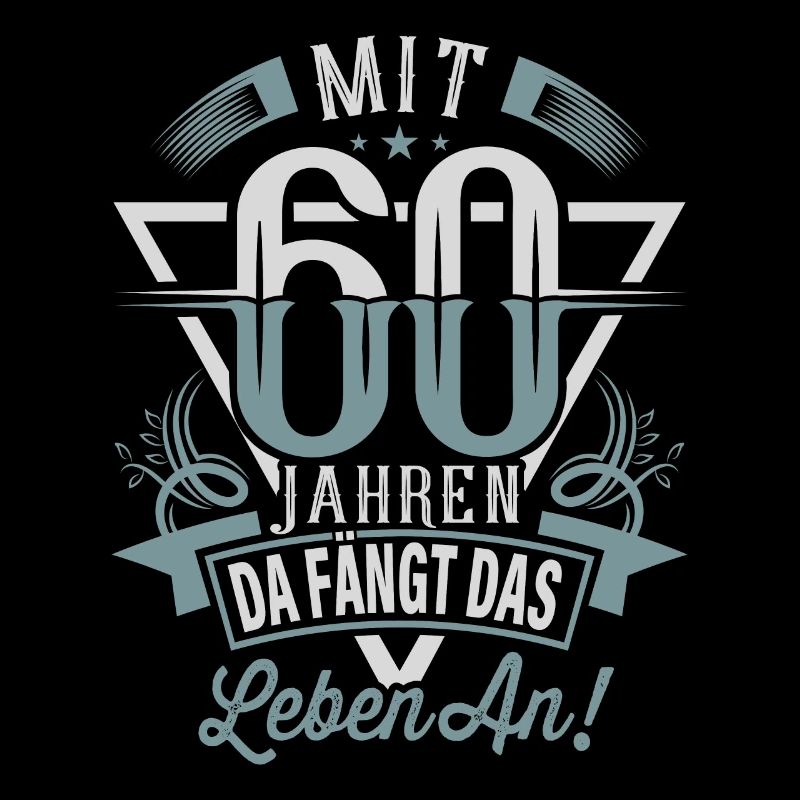 60. Geburtstag Da Fängt Das Leben An