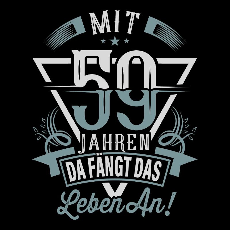 59. Geburtstag Da Fängt Das Leben An