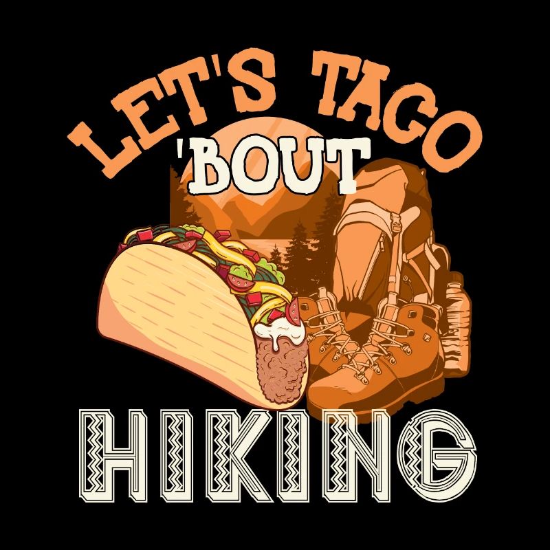 Let's Taco' Bout Hiking