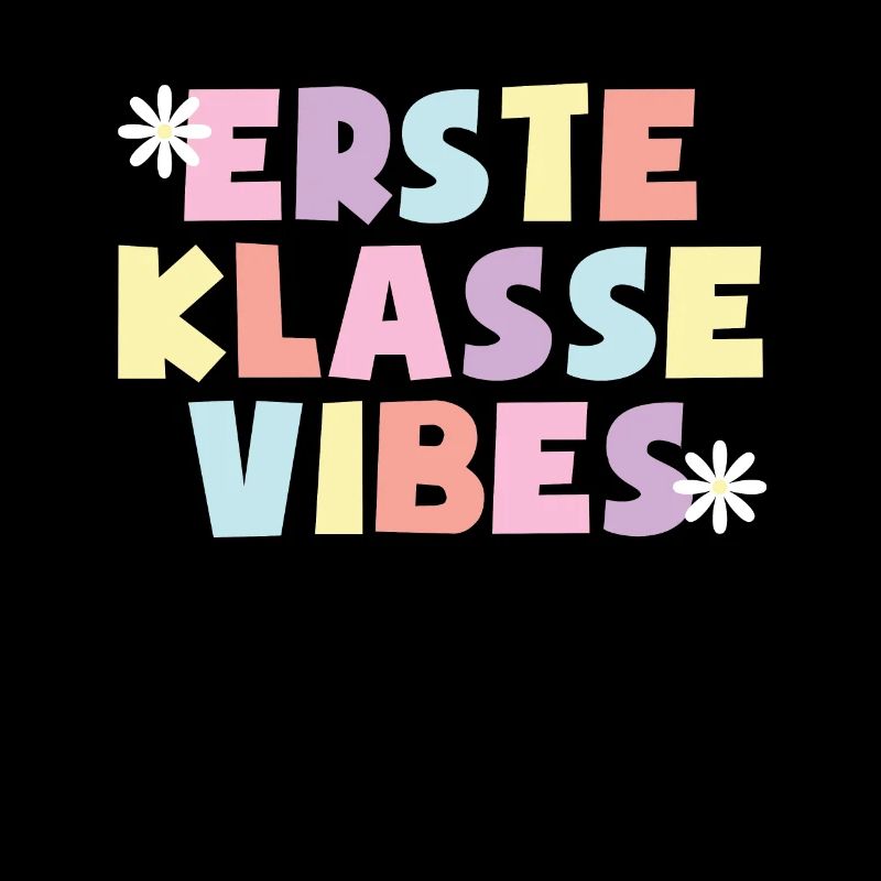 1. Klasse Vibes Schulkind 1. Klasse