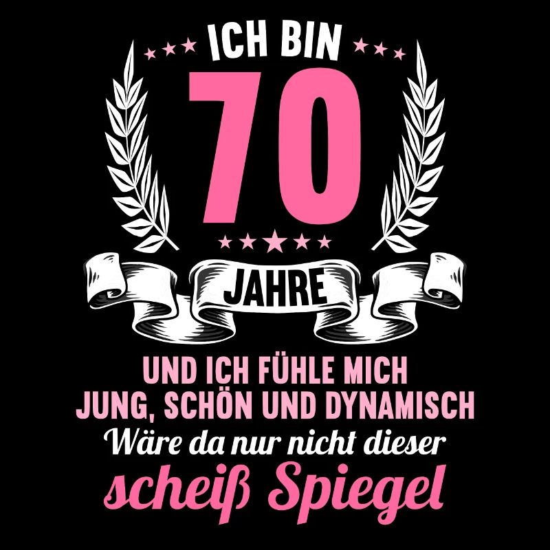 70 Jahre Jung Schön Dynamisch 70 Geburtstag