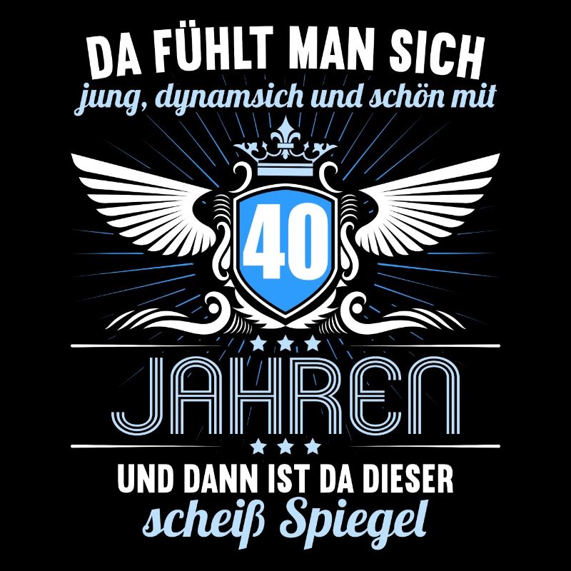 40 Jahre Jung Schön Dynamisch 40 Geburtstag