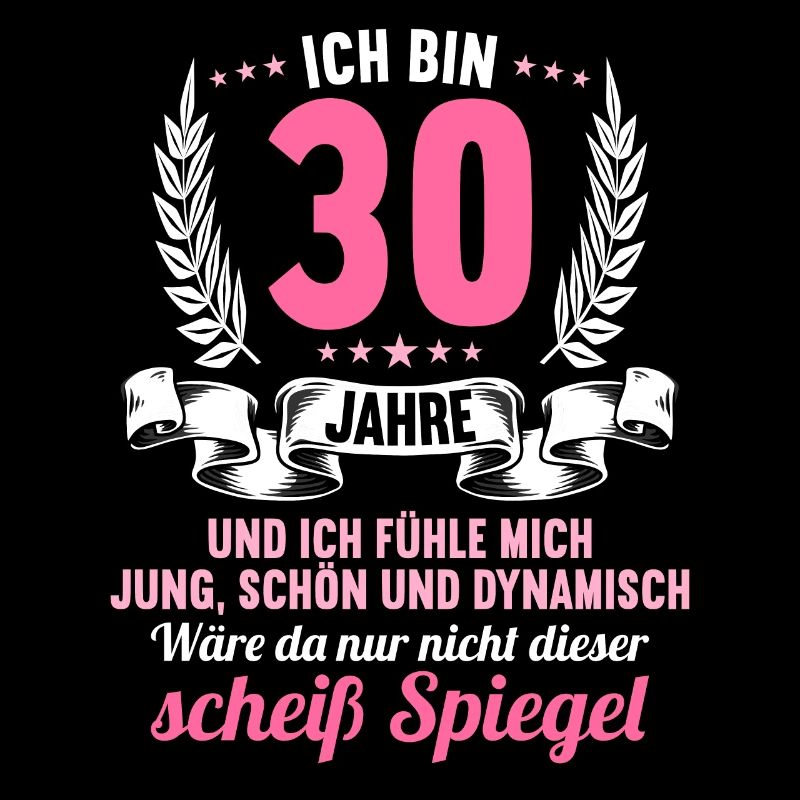 30 Jahre Jung Schön Dynamisch 30 Geburtstag